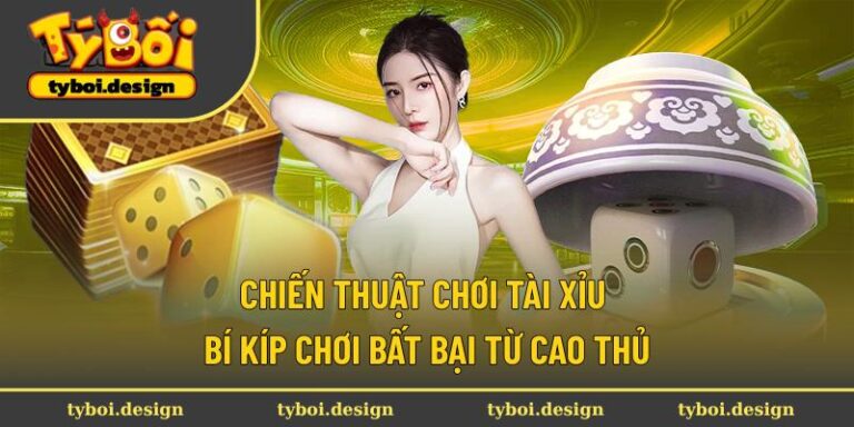 Chiến thuật chơi Tài Xỉu