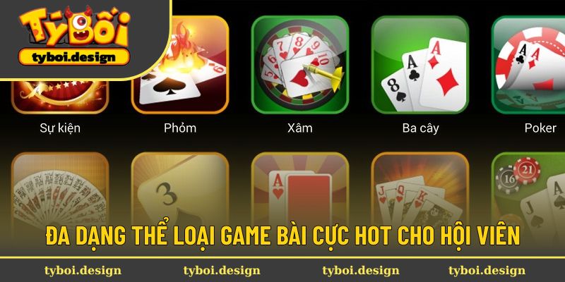 Đa dạng thể loại game bài cực HOT cho hội viên