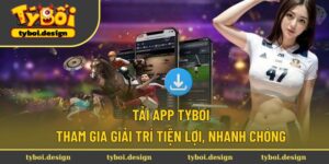 Tải app Tyboi