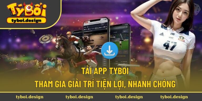 Tải app Tyboi