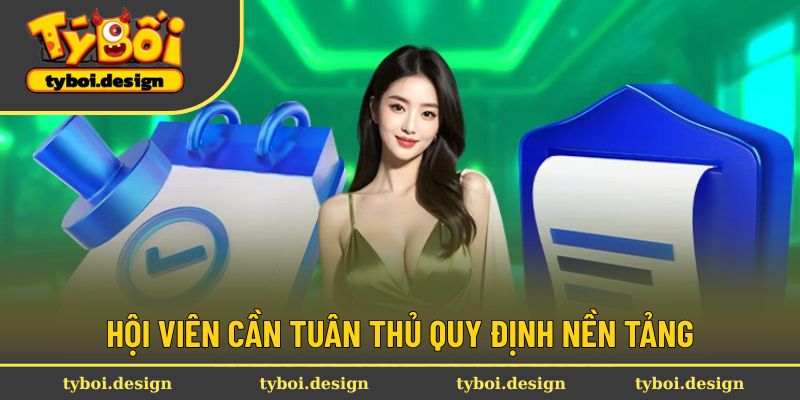 Điều Khoản Điều Kiện 3 Hội viên cần tuân thủ quy định nền tảng