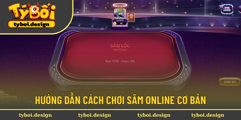 Chia sẻ các nguyên tắc chơi Sâm online cơ bản