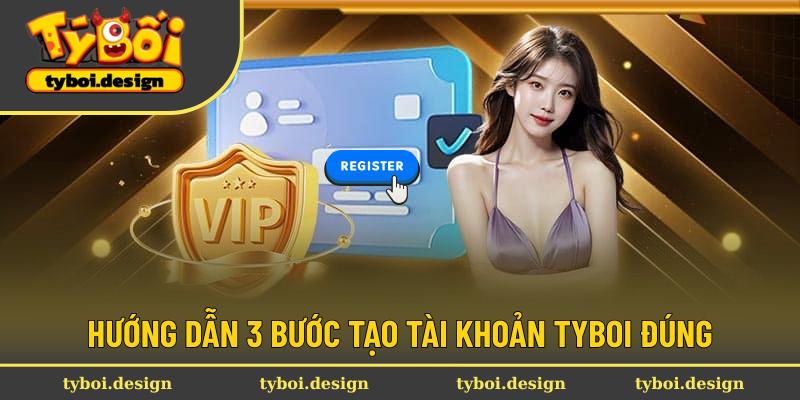 Hướng dẫn quy trình đăng ký tại Tyboi