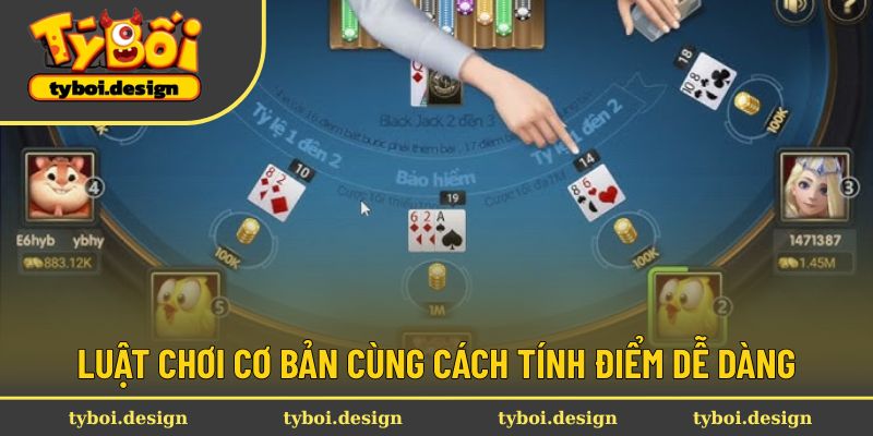 Luật chơi cơ bản cùng cách tính điểm dễ dàng
