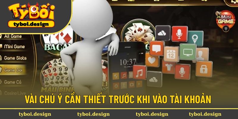 Đăng Nhập Tyboi Tận Hưởng Dịch Vụ Cá Cược Tốc Độ Vượt Trội 1 Những lưu ý trong quá trình đăng nhập Tyboi