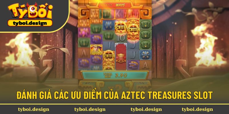 Lý do Aztec Treasures slot rất được yêu thích